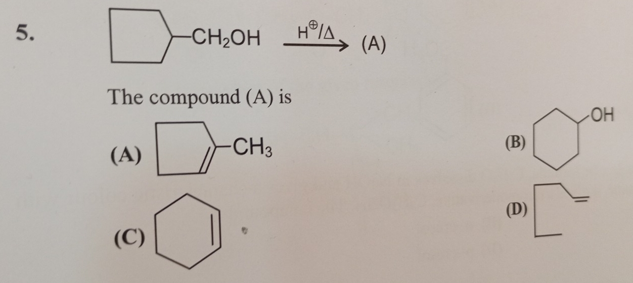 -CH_2OH H^(oplus) (A)
The compound (A) is
H
(A)
(B)
(D)
(C)