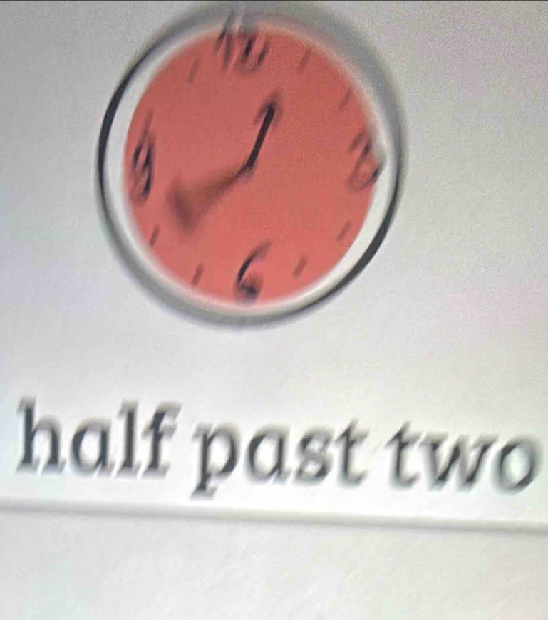 half past two