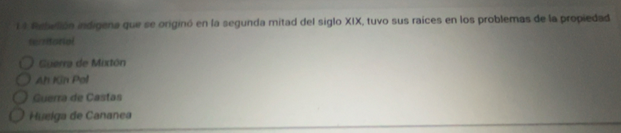Resuelto:1 4 Rebelión indigena que se originó en la segunda mitad del ...