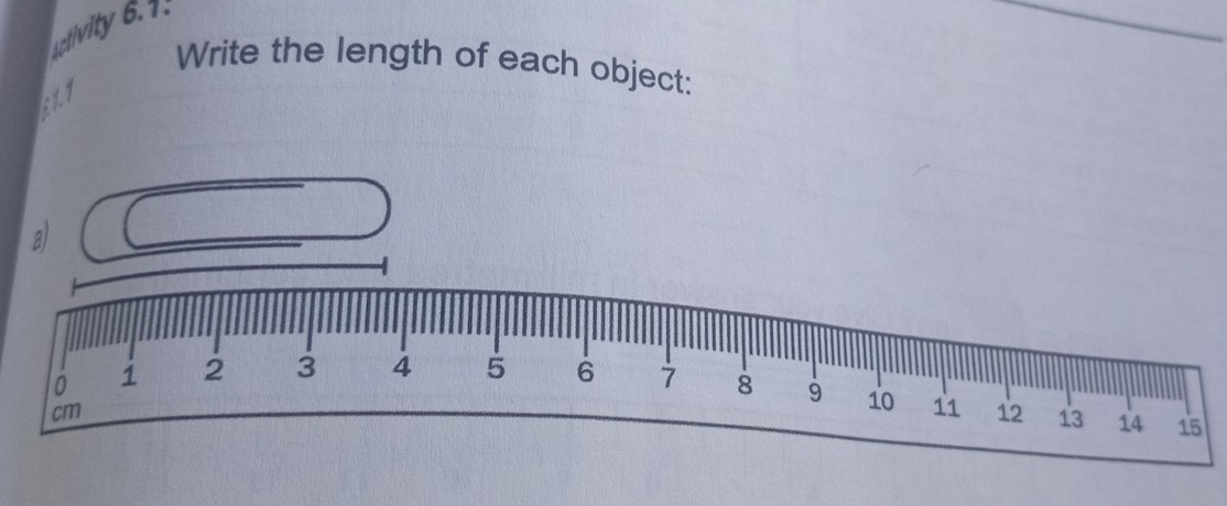 ctivity 6.1. 
Write the length of each object: 
811