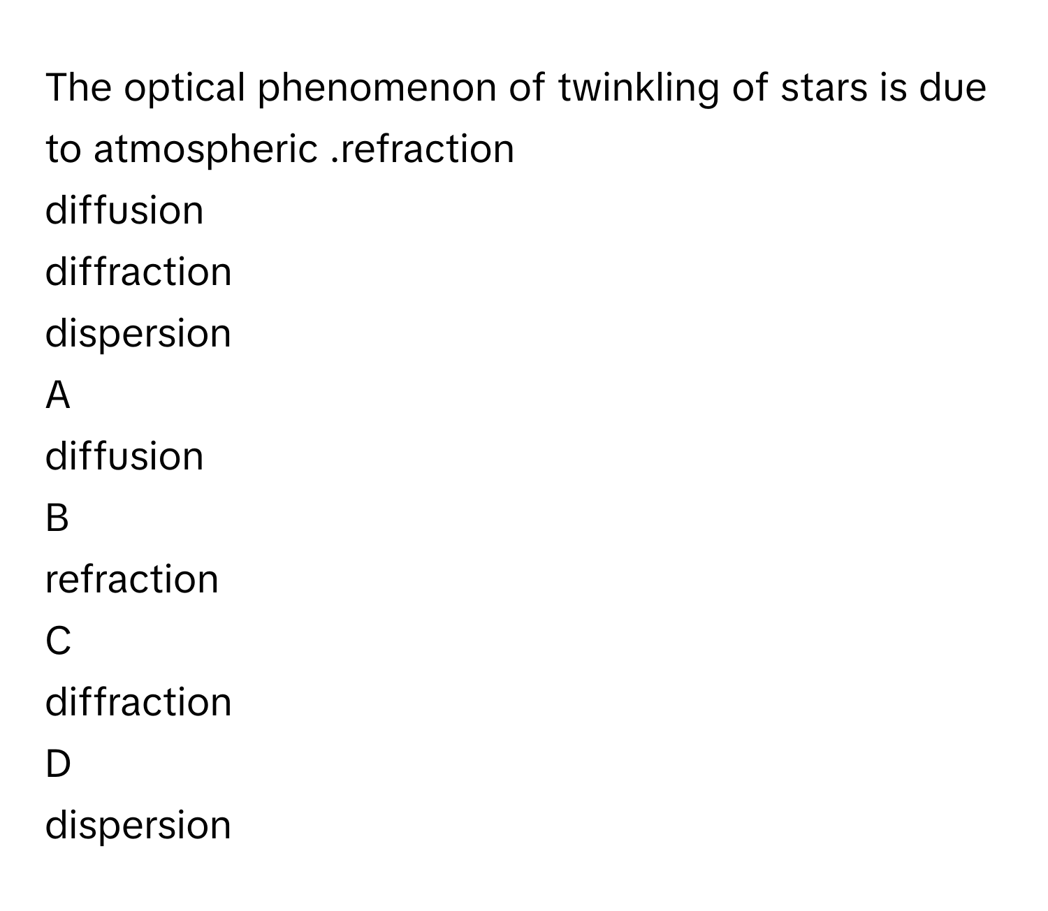 Solved: The optical phenomenon of twinkling of stars is due to ...