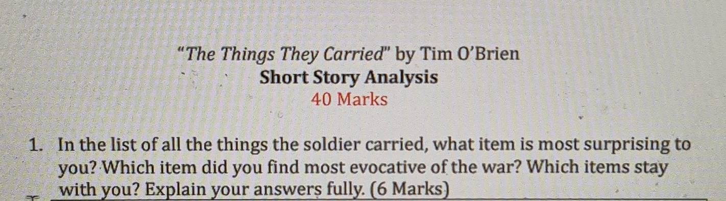 Solved: “The Things They Carried” by Tim O'B rien Short Story Analysis ...