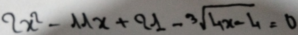 2x^2-11x+21-sqrt[3](4x-4)=0