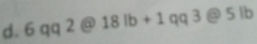 6qq2@18lb+1qq3 8 5lb