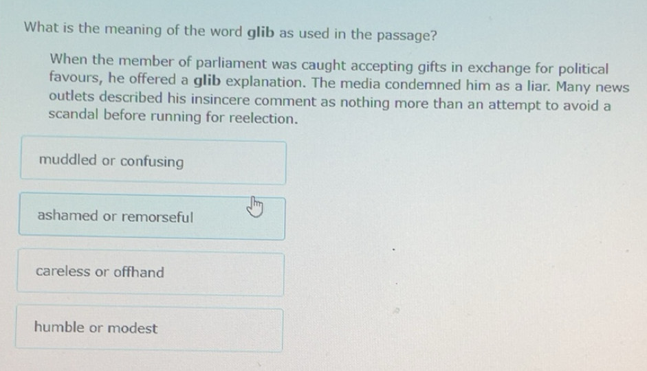 Solved: What is the meaning of the word glib as used in the passage ...