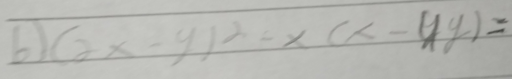 (2x-y)^2-x(x-yy)=