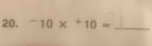 ^-10x^+10= _