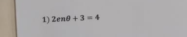 2enθ +3=4