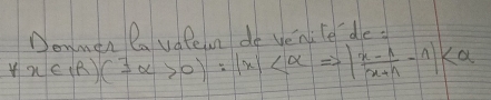 x∈ _1R)(exists alpha >0):|x| Deaaen Po wlelo do venite de!