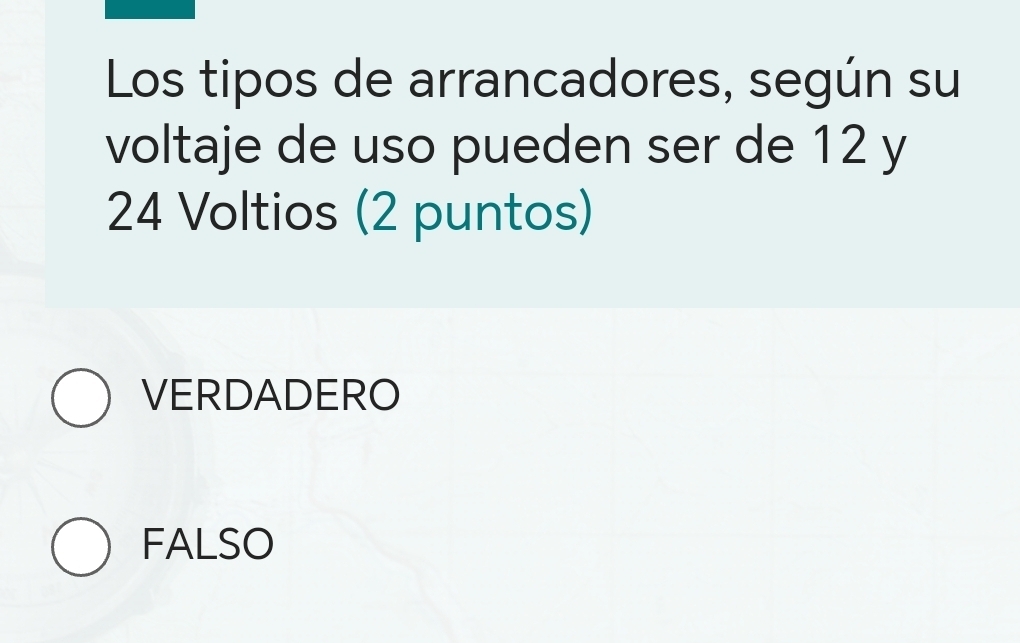 Los tipos de arrancadores, según su
voltaje de uso pueden ser de 12 y
24 Voltios (2 puntos)
VERDADERO
FALSO