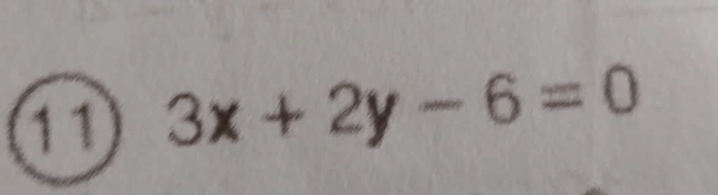 11 3x+2y-6=0