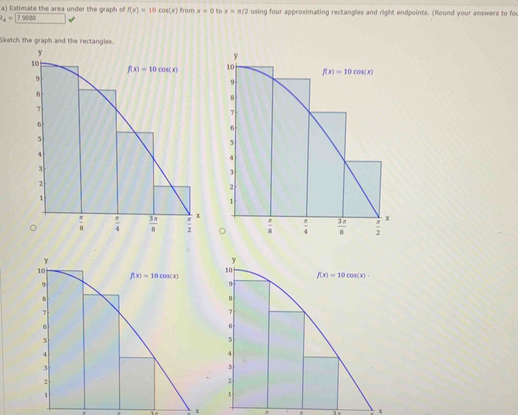 Solved: Estimate the area under the graph of f(x)=10cos (x) from x=0 to ...