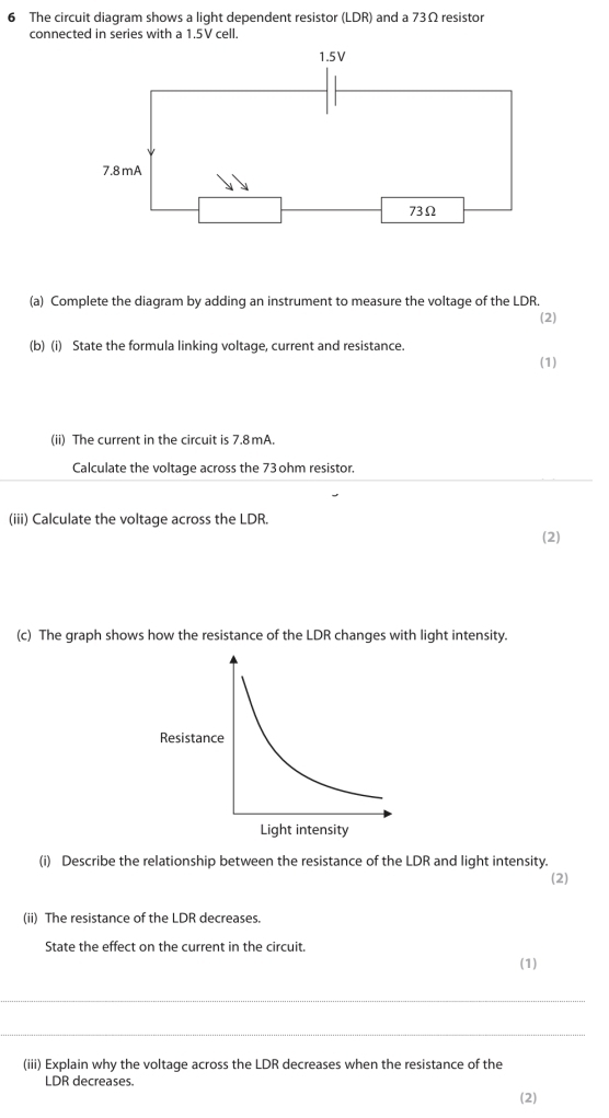 Solved: The circuit diagram shows a light dependent resistor (LDR) and ...