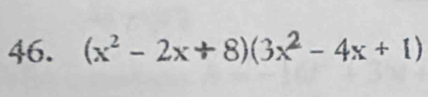 (x^2-2x+8)(3x^2-4x+1)