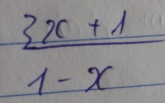  (3x+1)/1-x 