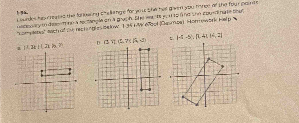 Solved: 1-95. Lourdes has created the following challenge for you: She ...