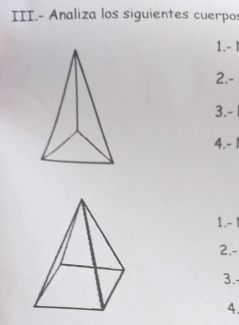 III.- Analiza los siguientes cuerpos 
1.-| 
2.- 
3. - 1
4. - 1
1.- 
2.- 
3.- 
4.