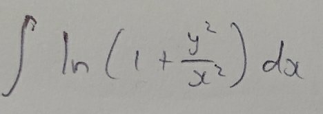 ∈t ln (1+ y^2/x^2 )dx