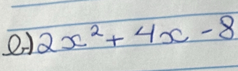 2x^2+4x-8