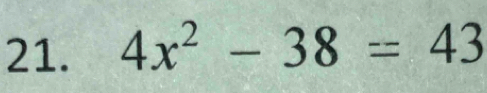 4x^2-38=43