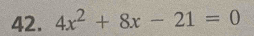 4x^2+8x-21=0