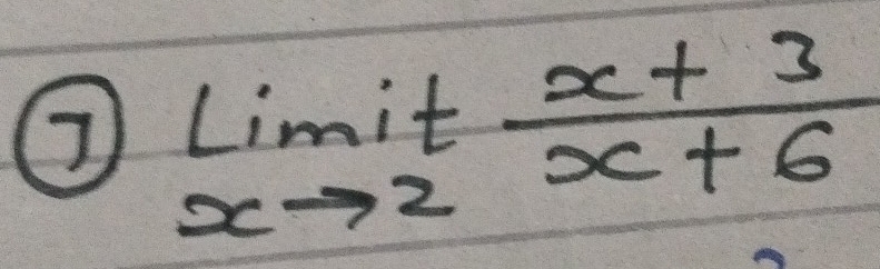 limlimits _xto 2it (x+3)/x+6 