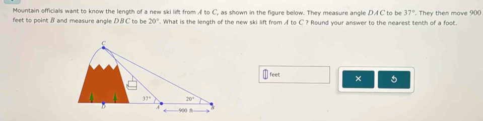 Solved: Mountain officials want to know the length of a new ski lift ...
