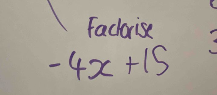 Facorise
-4x+15