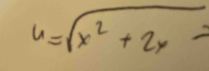 u=sqrt(x^2+2x-)