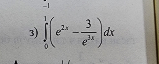 ∈tlimits _0^(1(e^2x)- 3/e^(3x) )dx