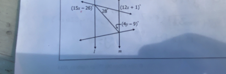 (15x-26)^circ  28°
(12x+1)^circ 
(4y-9)^circ 