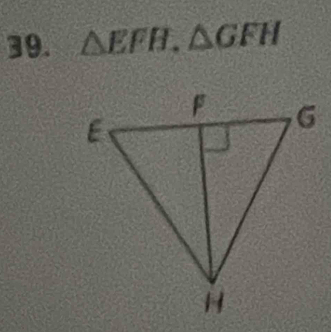 △ EFH, △ GFH