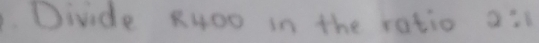 Divide RHOo in the ratio a:l