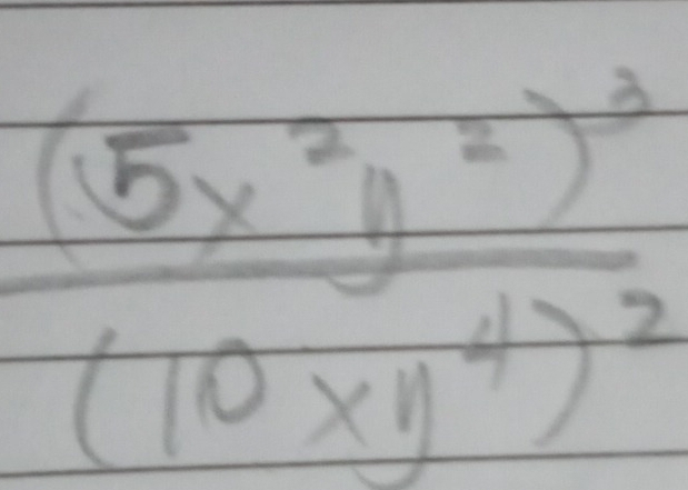 frac (5x^2y^2)^3(10xy^4)^2