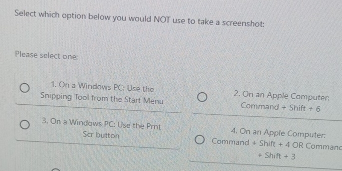 Solved: Select which option below you would NOT use to take a ...