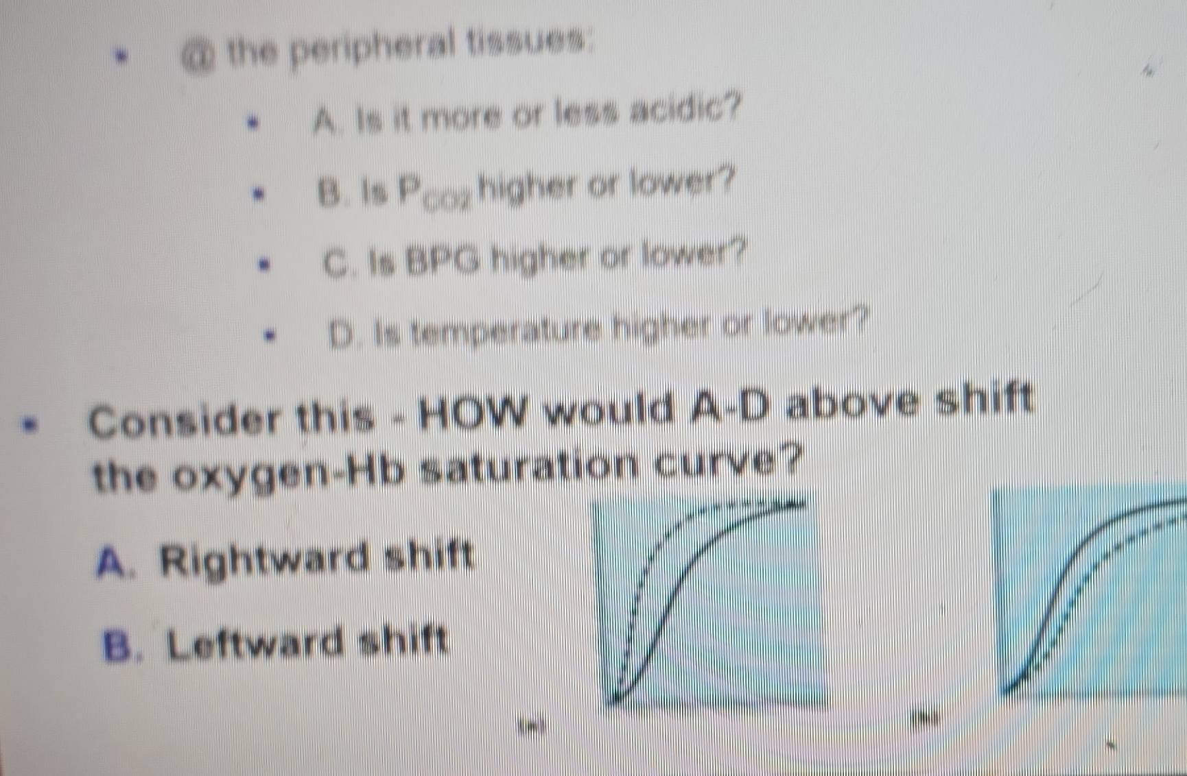Solved: the peripheral tissues: A. Is it more or less acidic? B. Is ...