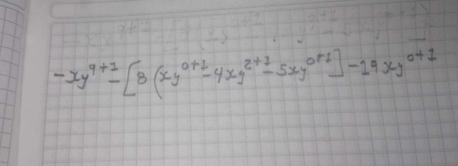 -xy^(9+1)-[8(xy^(0+1)-4xy^(2+1)-5xy^(0+1)]-19xy^(0+1)