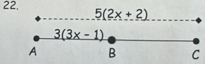 5(2x(2x+_ 2)
3(3x-1)
A 
B 
C