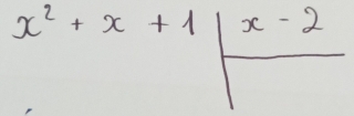 x^2+x+1|frac x-2