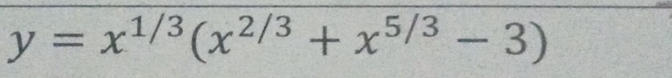 y=x^(1/3)(x^(2/3)+x^(5/3)-3)