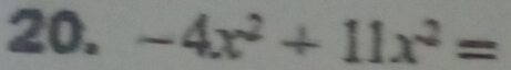 -4x^2+11x^2=