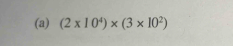 (2* 10^4)* (3* 10^2)