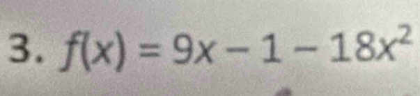 f(x)=9x-1-18x^2