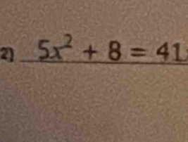 5x^2+8=41