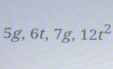 5g, 6t, 7g, 12t^2