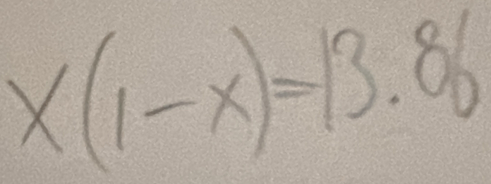 x(1-x)=13.86