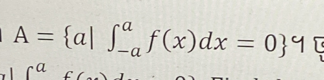 A=(a|∈t _-a)^af(x)dx=0 4
r^a