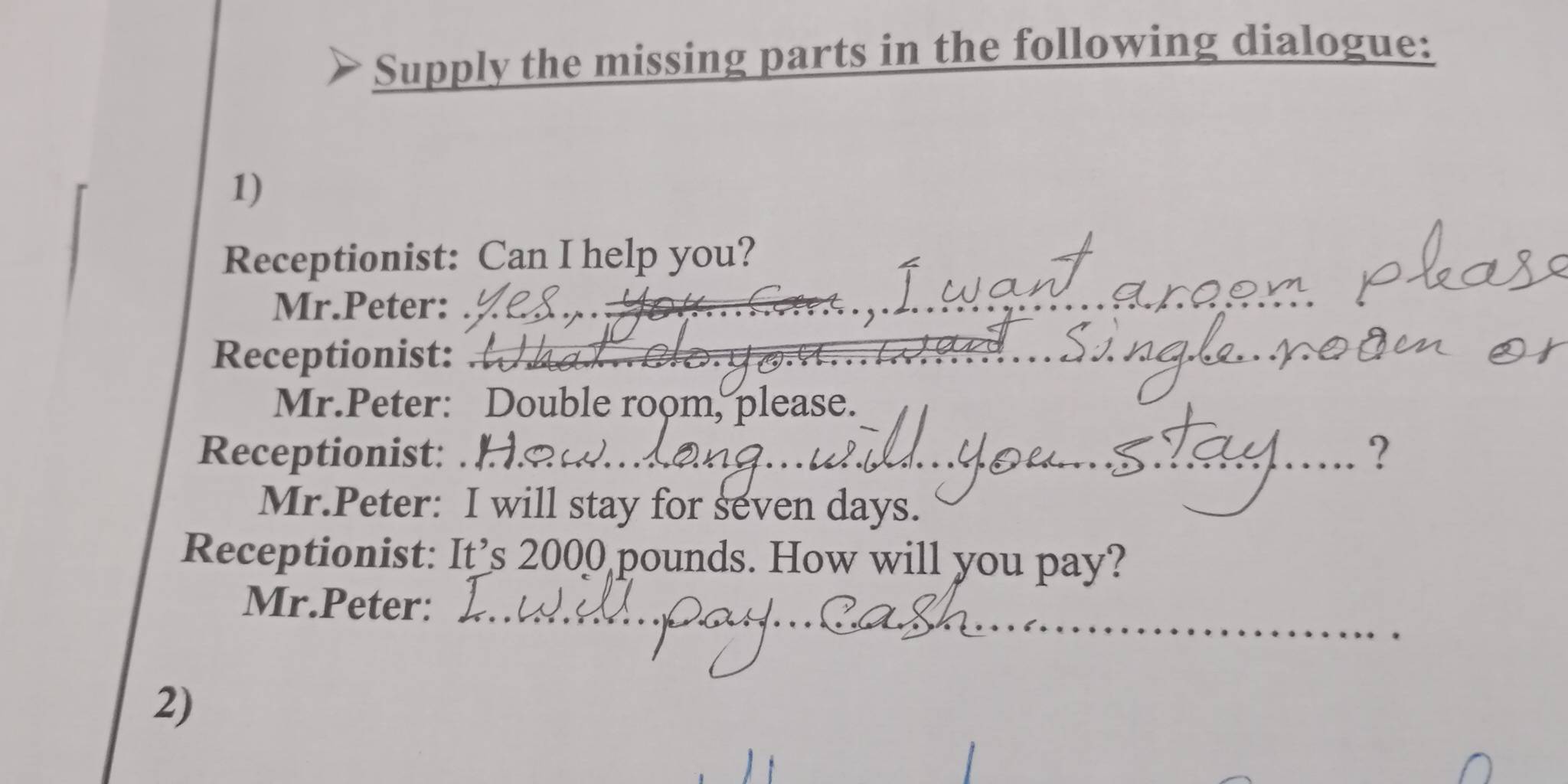 تم الحل:Supply the missing parts in the following dialogue: 1 ...