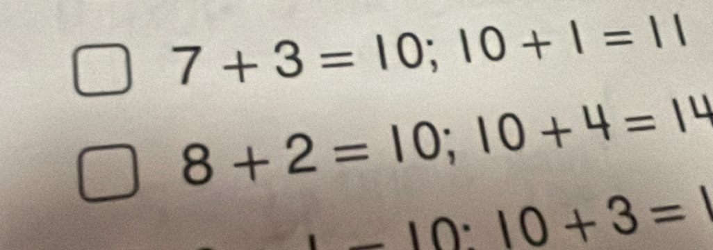 square 7+3=10;10+1=11
8+2=10;10+4=14
-10:10+3=