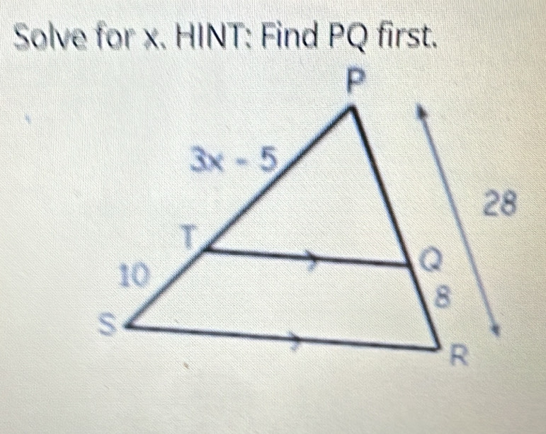 Solve for x. HINT: Find PQ first.